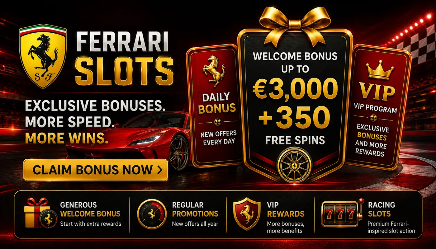 Ferrari Slots bonus offers with welcome rewards, free spins and casino promotions